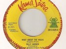 BILLY HARNER What About The Music KAMA SUTRA  NORTHERN SOUL UK 45
