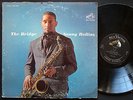 SONNY ROLLINS The Bridge LP RCA VICTOR LPM 2527 US 1962 JAZZ DG ST Jim Hall