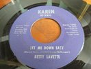 BETTY LAVETTE  DETROIT R&B NORTHERN SOUL ON KAREN RECORD  LABEL LET ME DOWN EASY
