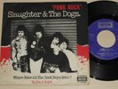SLAUGHTER AND THE DOGS  ORIG ITALIAN IMPORT 7