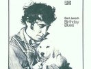 Birthday Blues - Bert Jansch 5414939921599 (Vinyl Used Very Good)