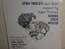Stan Tracey Quartet: Jazz Suite Inspired by Dylan Thomas' Under Milk Wood SJ 101