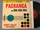 RANDY CARLOS. PACHANGA Con CHA CHA CHA