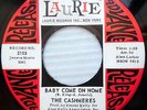 the CASHMERES doowop promo 45 BABY COME ON HOME b/w PAPPA SAID vg++        F1676