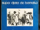 SUPER DJATA DE BAMAKO VOL. 2 - AFRO MANDENG FUNK PSYCH BLUES MALI EX OG LP ?