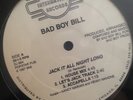 Bad Boy Bill ?– Jack It All Night Long 12