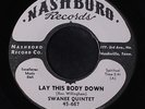 SWANEE QUINTET: Lay This Body Down 45 (dj) Black Gospel