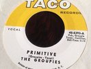 The Groupies - Primitive / Hog PSYCH Mod Freakbeat GARAGE 45 Single 1966