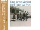 KING JAMES VERSION-FIRST TIME WE MET-JAPAN LP I98