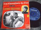 SP JOHNNY HALLYDAY Les Chevaliers du ciel F. De Roubaix MADE IN HOLLAND CENTREUR