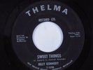 Northern Soul 45 BILL KENNEDY Sweet Things THELMA HEAR