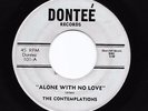Northern Soul 45 CONTEMPLATIONS Alone With No Love b/w DONTEE STUDIO BAND Hear
