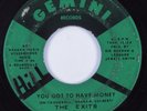 Northern Soul 45 EXITS You Got To Have Money GEMINI HEAR
