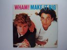 Wham  - Make It Big Vinyl LP Record Album FC 39595 George Michael