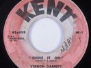 Northern Soul 45 VERNON GARRETT Shine It On KENT HEAR