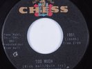 Northern Soul/Deep Soul 45 ENTERTAINERS Too Much CHESS HEAR