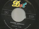 ROCKABILLY bw/ TEEN-  SANFORD CLARK -   MODERN ROMANCE   -HEAR BOTH- 1958 DOT