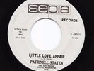 Northern Soul 45 PATRINELL STATEN Little Love Affair Sepia Reissue I Let A Good