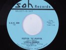 Funk Country 45 LOWELL FARMER Huffin N Puffin SOH NM HEAR