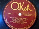 78 RPM DAISY MARTIN Play 'Em For Mama Sing 'Em For Me Okeh 8001 Rare Race Label