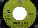 BOBBY SHEEN-SOMETHING NEW TO DO / I MAY ON WB 70'S NORTHERN 45-STRONG VG+, HEAR