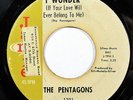 THE PENTAGONS-I WONDER / SHE'S MINE ON JAMIE NORTHERN 45-, HEAR