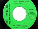 TRIPLETT TWINS-GONNA CHANGE PT.1&2 ON MAGIC TOUCH 70'S NORTHERN 45-, HEAR
