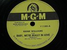Country 78/Hank Williams/Baby, We're Really In Love/I'd Still Want You/MGM 11100