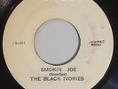 THE BLACK IVORIES - SMOKIN JOE - IRON SIDE ( COXSONE ROOTS 7 )