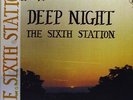 SIXTH STATION-DEEP NIGHT  VINYL LP NEW