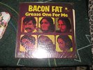 Bacon Fat Grease one for me (original 12inch Blue Horozon LP stereo7-63858