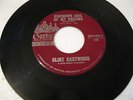 Clint Eastwood 45rpm Unkinown Girl/For All We Know 1961 EX
