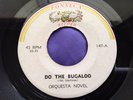 Hear Rare Boogaloo Latin 45 : Orquesta Novel   Do The Bugaloo   Fonseca 147