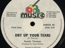 Ruddy Thomas - Dry Up Your Tears UK DEB Music 12