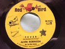 RB Soul Popcorn 45 : Alvin Robinson   Fever   Down Home Girl   Red Bird 10-010
