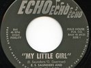Hear- Rare Texas Garage 45- E.S. Saunders & The Spades- My Little Girl- Echo- M-