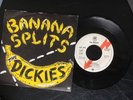 Dickies, The - Banana splits/Hideous/Got it at the storer - Promo - DEU