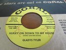 GLADYS TYLER NORTHERN SOUL 45 CORAL LBL  PROMO HURRY ON DOWN TO MY HOUSE