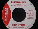 BILLY STORM: Educated Fool / I Can't Help It 45 (dj, xol) rare Soul