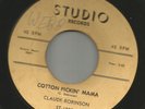 ROCKABILLY R&B  bw/ DOOWOP- CLAUDE ROBINSON-  COTTON PICKIN' MAMA  -HEAR -STUDIO
