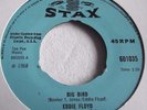 EDDIE FLOYD   BIG BIRD ** 1968 STAX 45