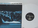 WEEKEND NACHOS Worthless LP White Vinyl Ltd Ed Grindcore Powerviolence Deep Six