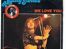 THE ROLLING STONES VINYL SINGEL WE LOVE YOU  BELGIEN LAGE DOR DES BELGIEN VOL16