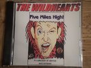 The Wildhearts 5 Miles High Mondo a kimbo a go go Dont be happy just worry More