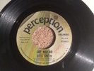Otis Smith Let Her Go / Let Her Go (Instrum) Perception Records Styrene
