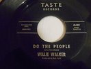 Do The People/Jerk It With Soul  Willie Walker 7