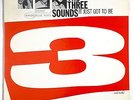 THE THREE SOUNDS IT JUST GOT TO BE Blue Note 84120 NY ear DG S1 1st ED M-