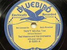 Ted Weems & Orch. - BLUEBIRD B-5289 - Tain't So & The Music Man
