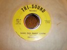Devotions 45 Same Old Sweet Lovin TRI SOUND