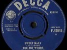 THE ART WOODS / SWEET MARY / UK DECCA ORIGINAL F 12015 / PLAYS EX +